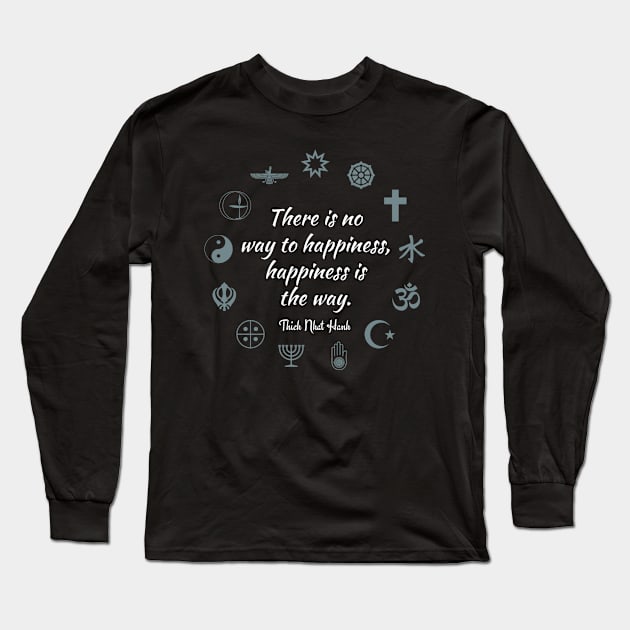 The Way To Happiness Long Sleeve T-Shirt by The Anger Guru